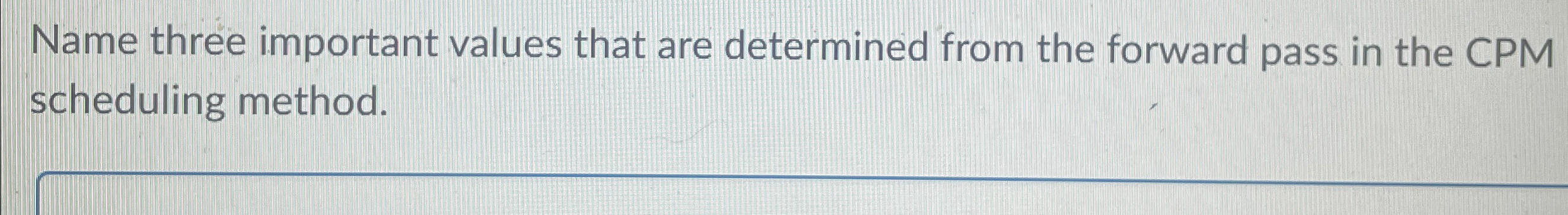 Name three important values that are determined from the forward pass