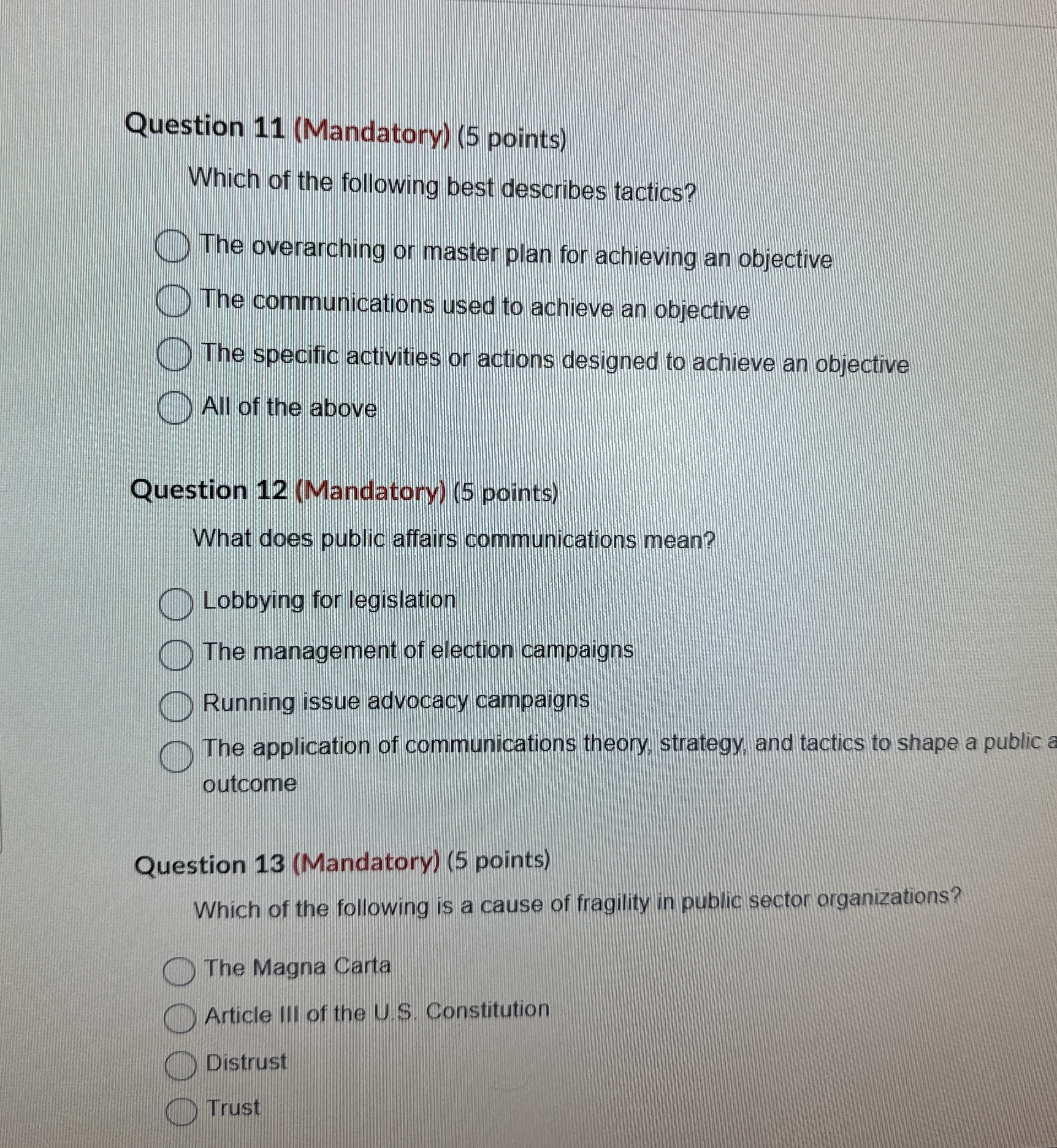  Question 11(Mandatory)(5 points) Which of the following best describes tactics? The