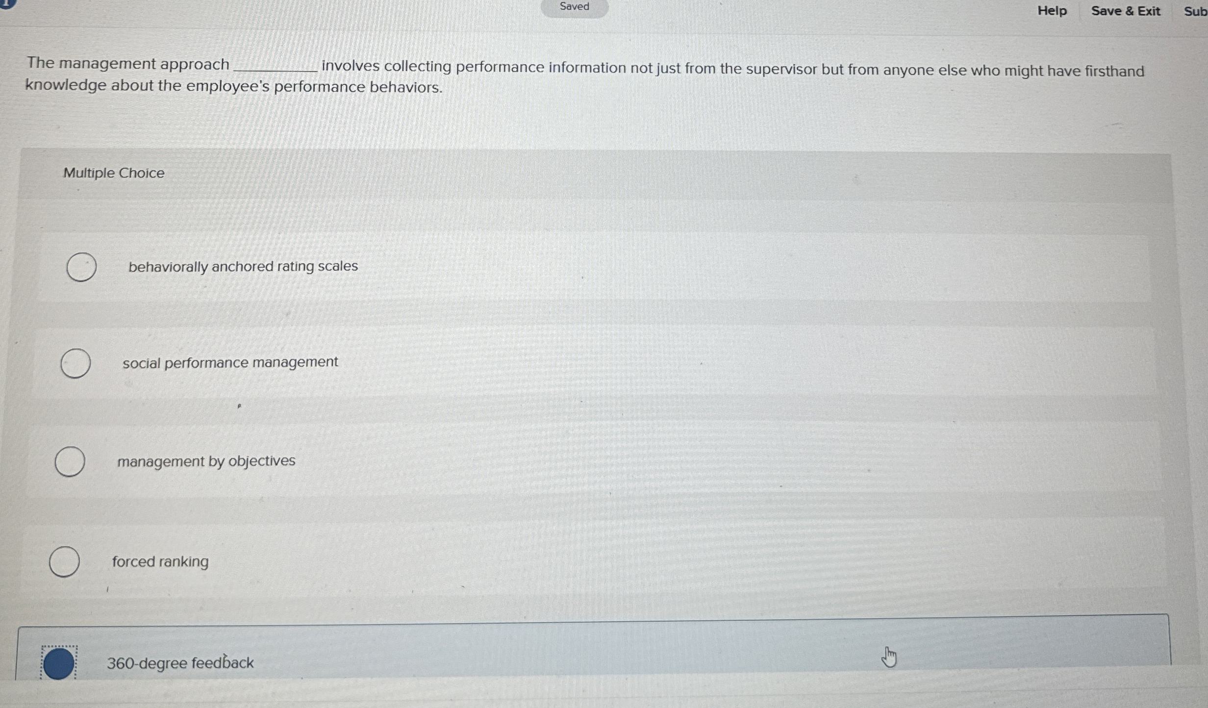 Saved Help Save & Exit Sub The management approach involves collecting