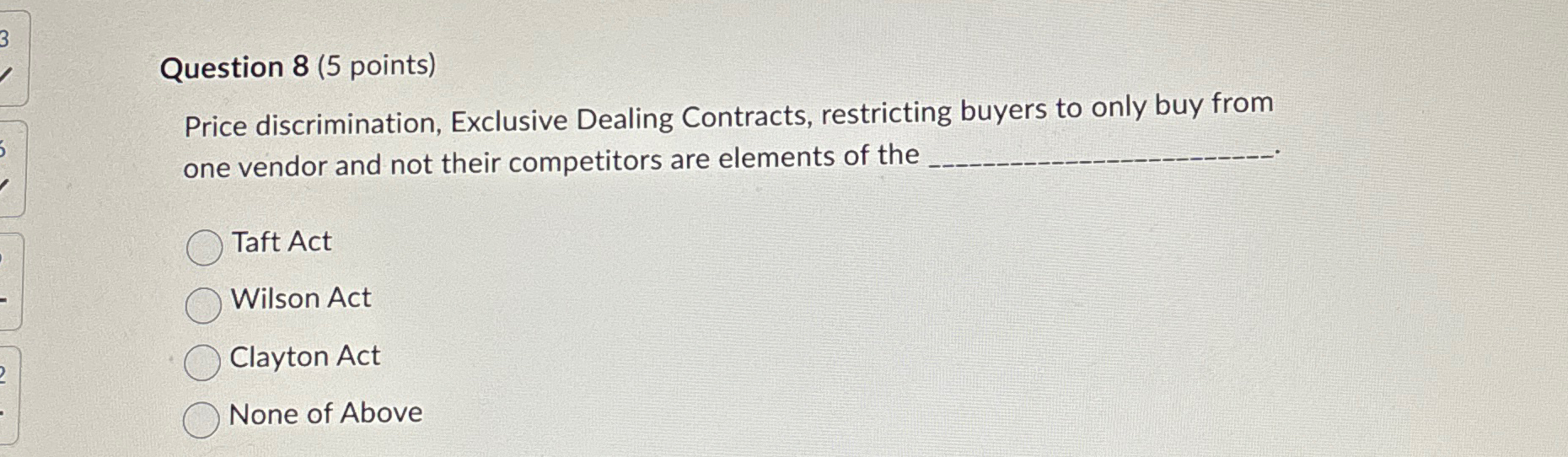  Question 8(5 points) Price discrimination, Exclusive Dealing Contracts, restricting buyers to