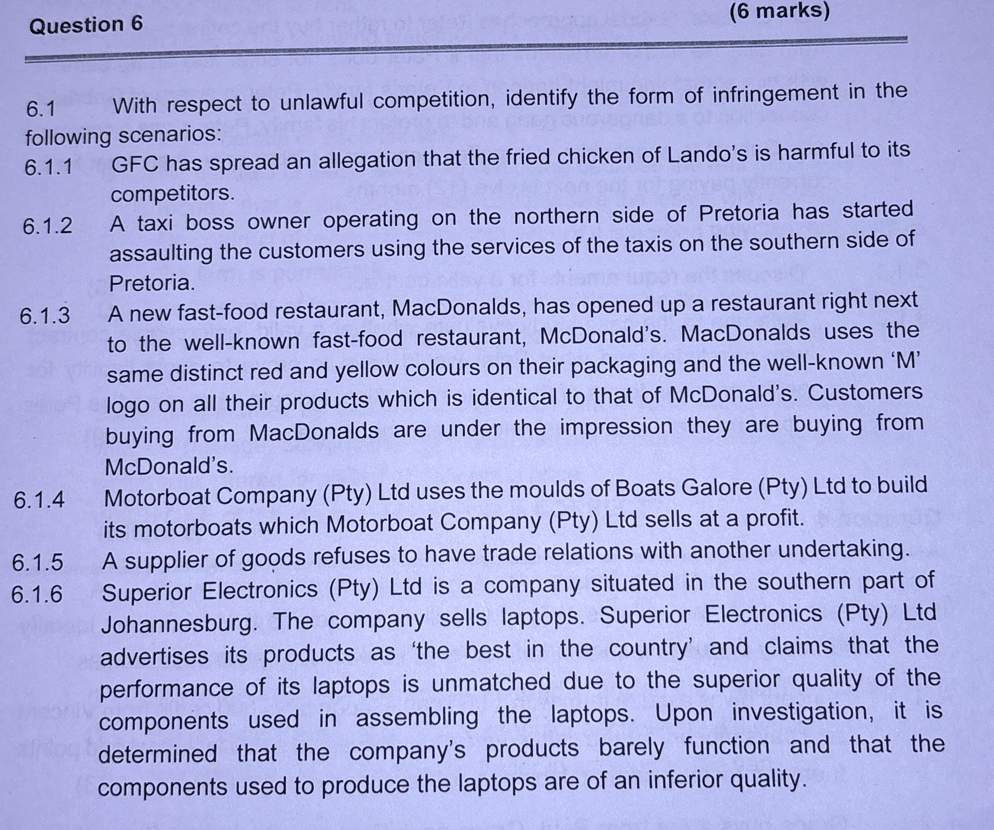  Question 6 (6 marks) 6.1 With respect to unlawful competition, identify