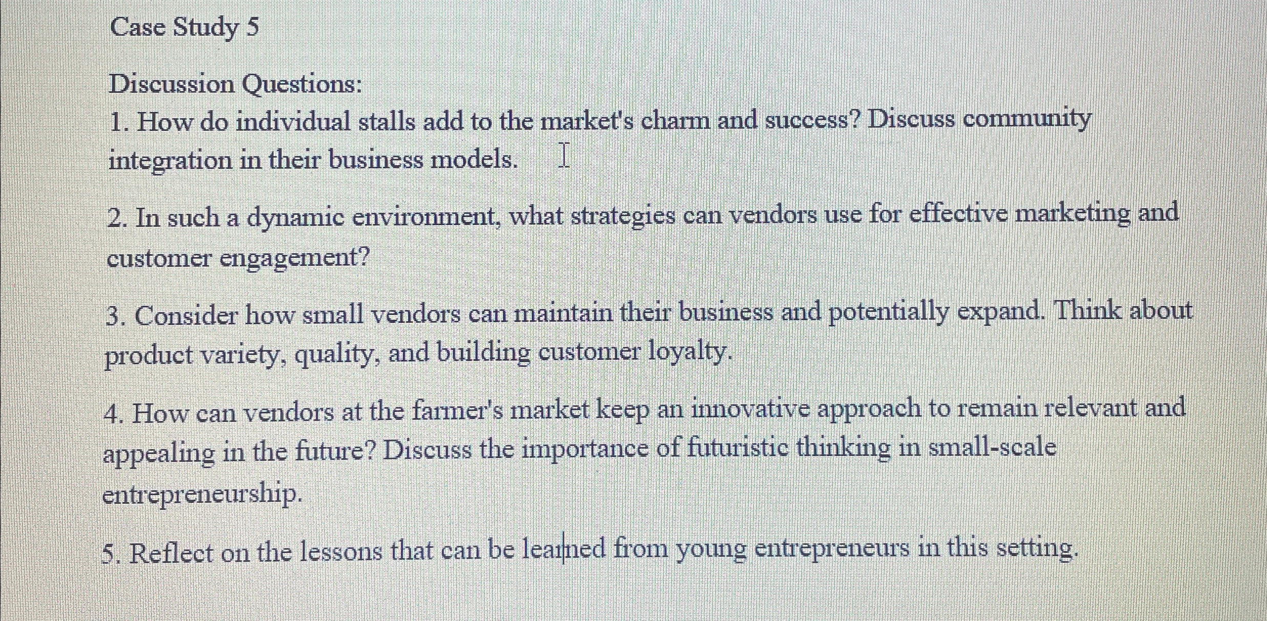  Case Study 5 Discussion Questions: How do individual stalls add to