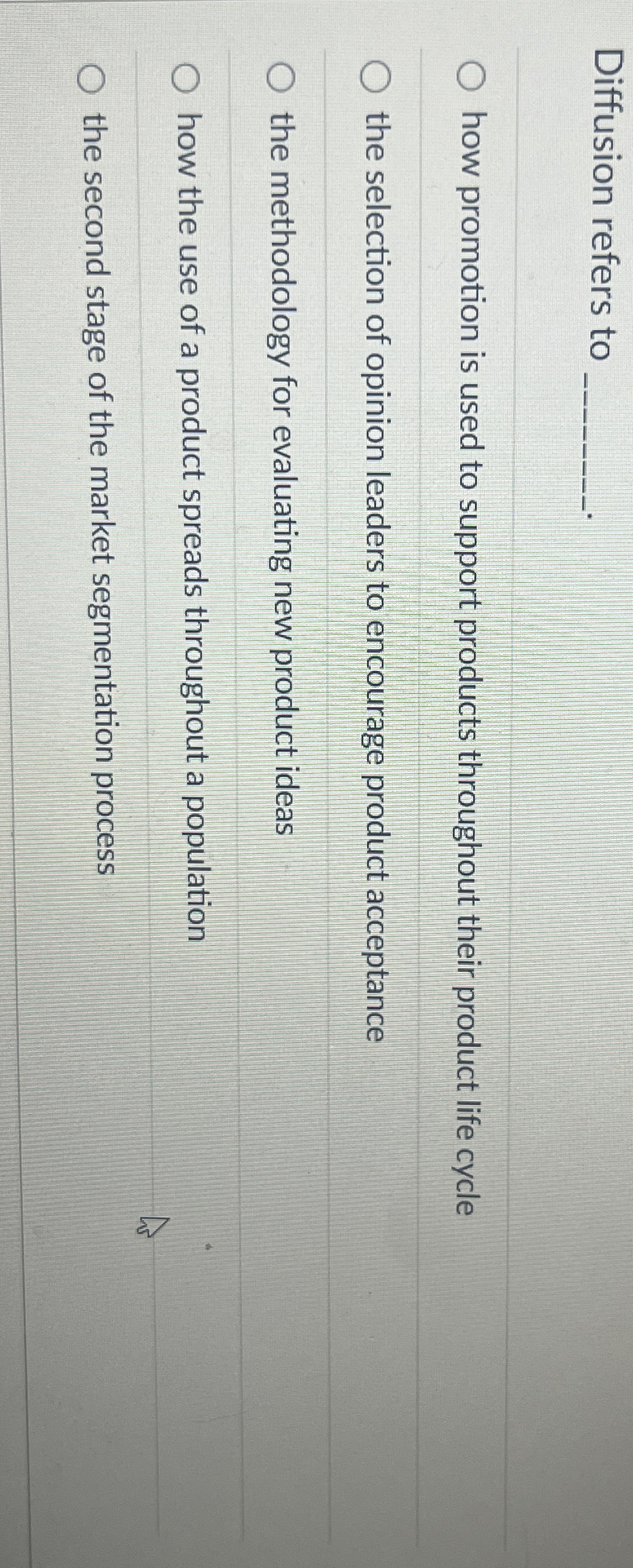  Diffusion refers to q, how promotion is used to support products