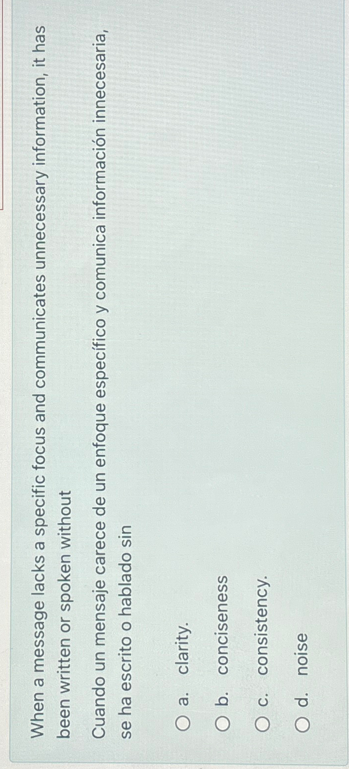  When a message lacks a specific focus and communicates unnecessary information,