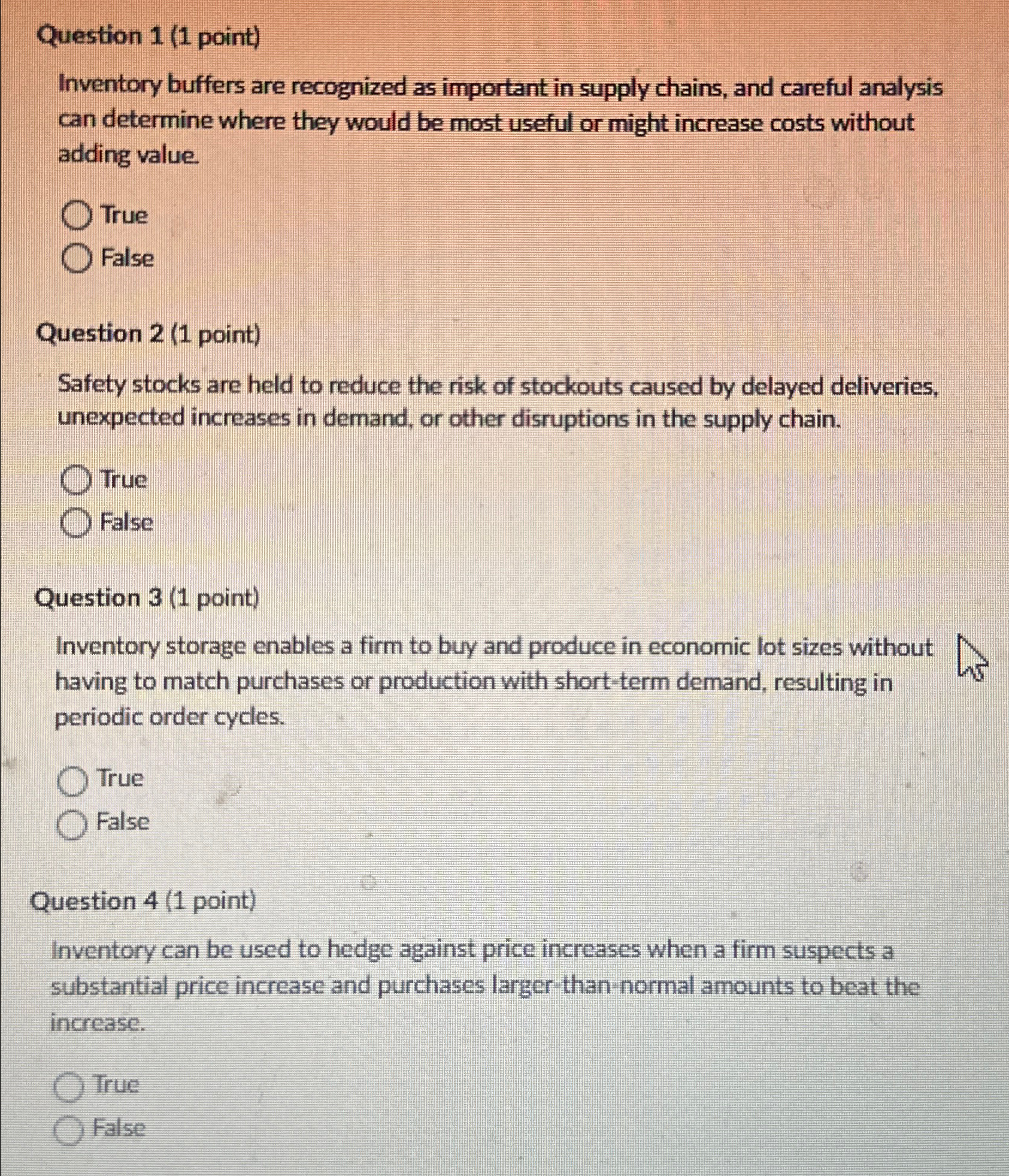  Question 1(1 point) Inventory buffers are recognized as important in supply