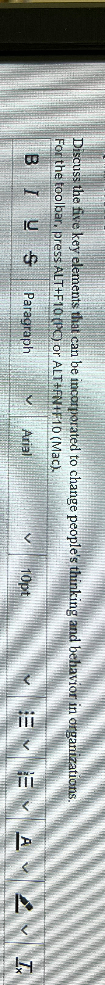  Discuss the five key elements that can be incorporated to change