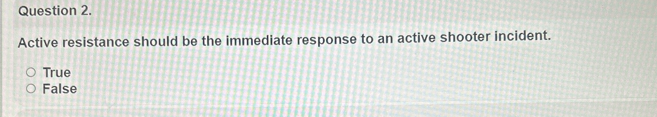  Question 2. Active resistance should be the immediate response to an