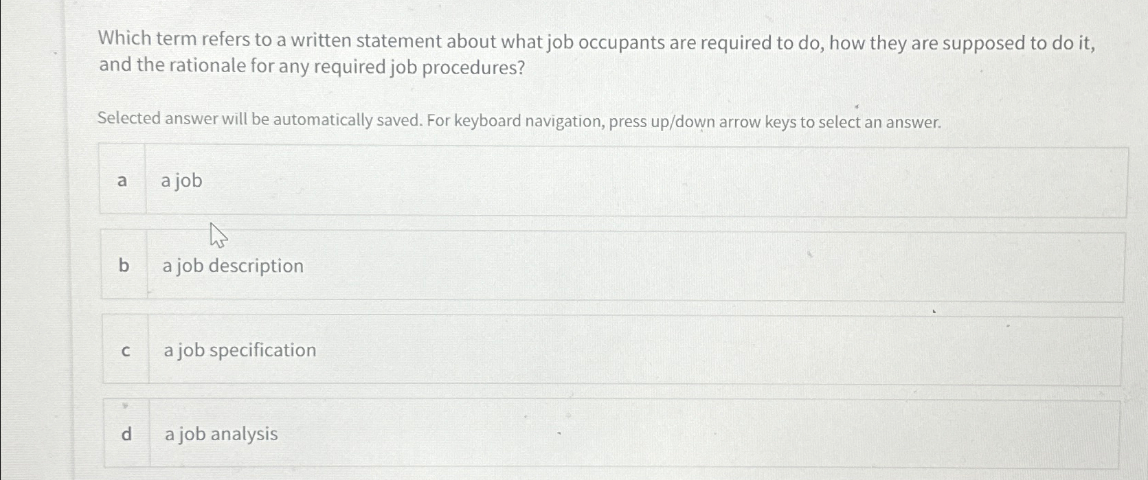  Which term refers to a written statement about what job occupants