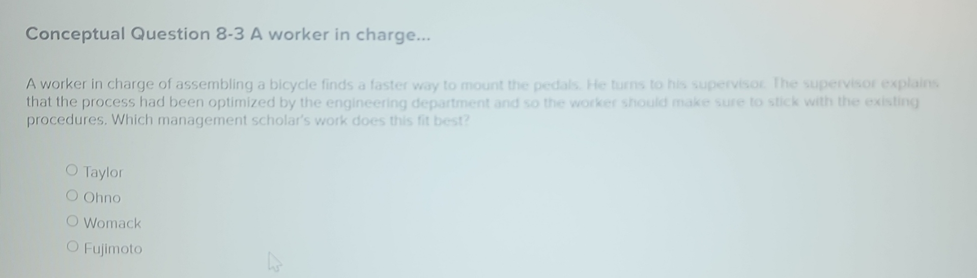  Conceptual Question 8-3 A worker in charge... A worker in charge