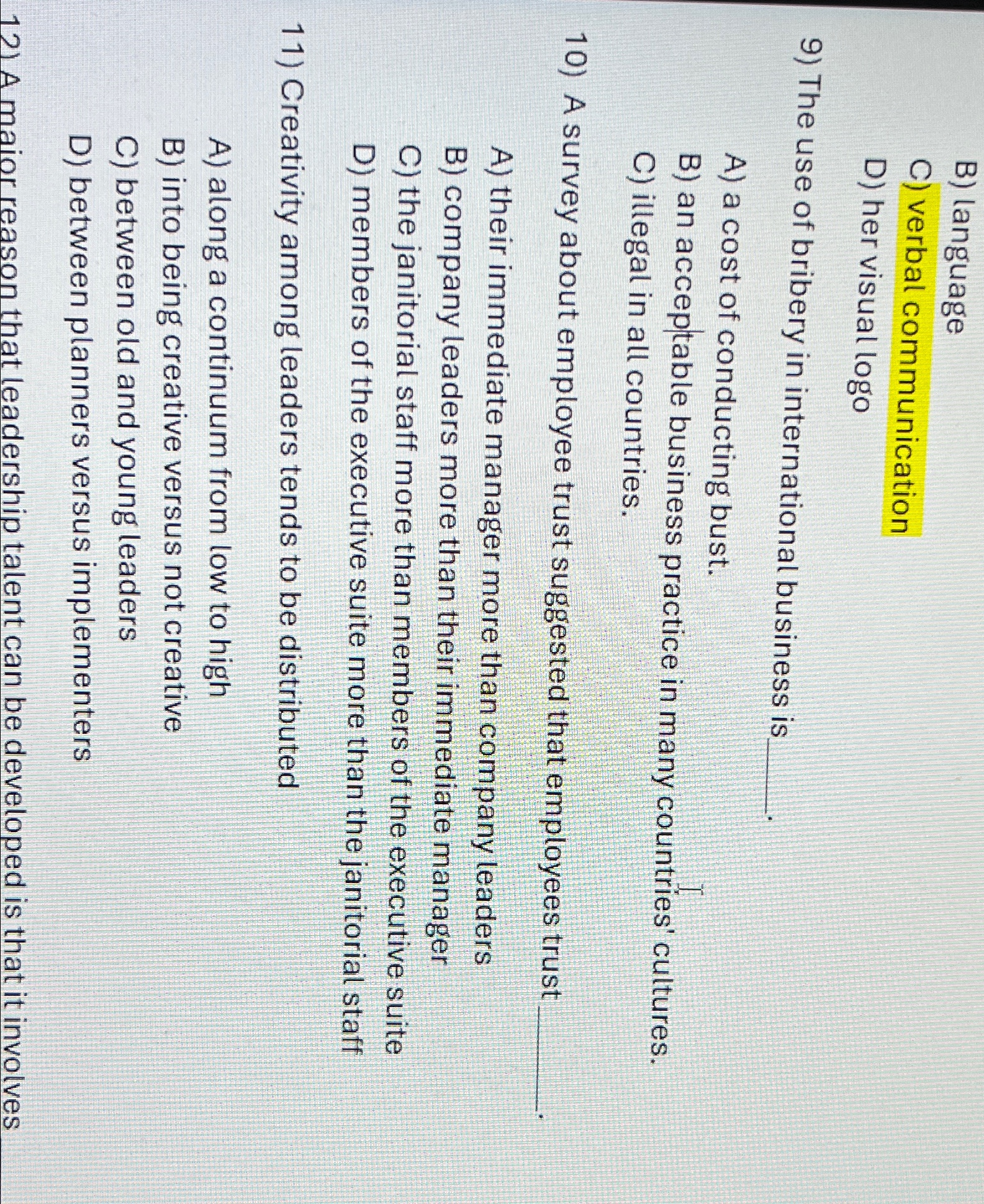  B) language C) verbal communication D) her visual logo The use