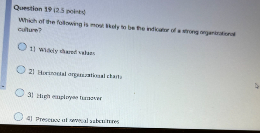  Question 19(2.5 points) Which of the following is most likely to