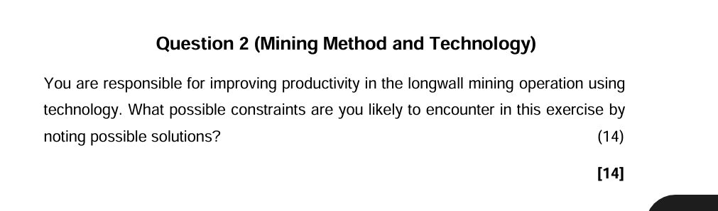  Question 2(Mining Method and Technology) You are responsible for improving productivity