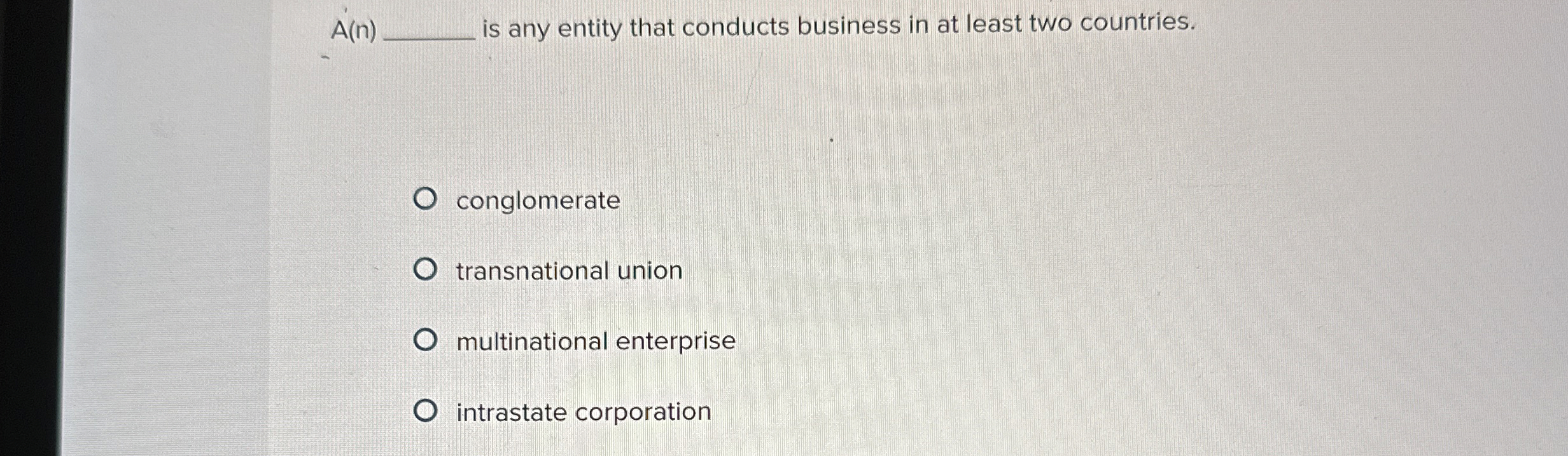  A(n)q, is any entity that conducts business in at least two