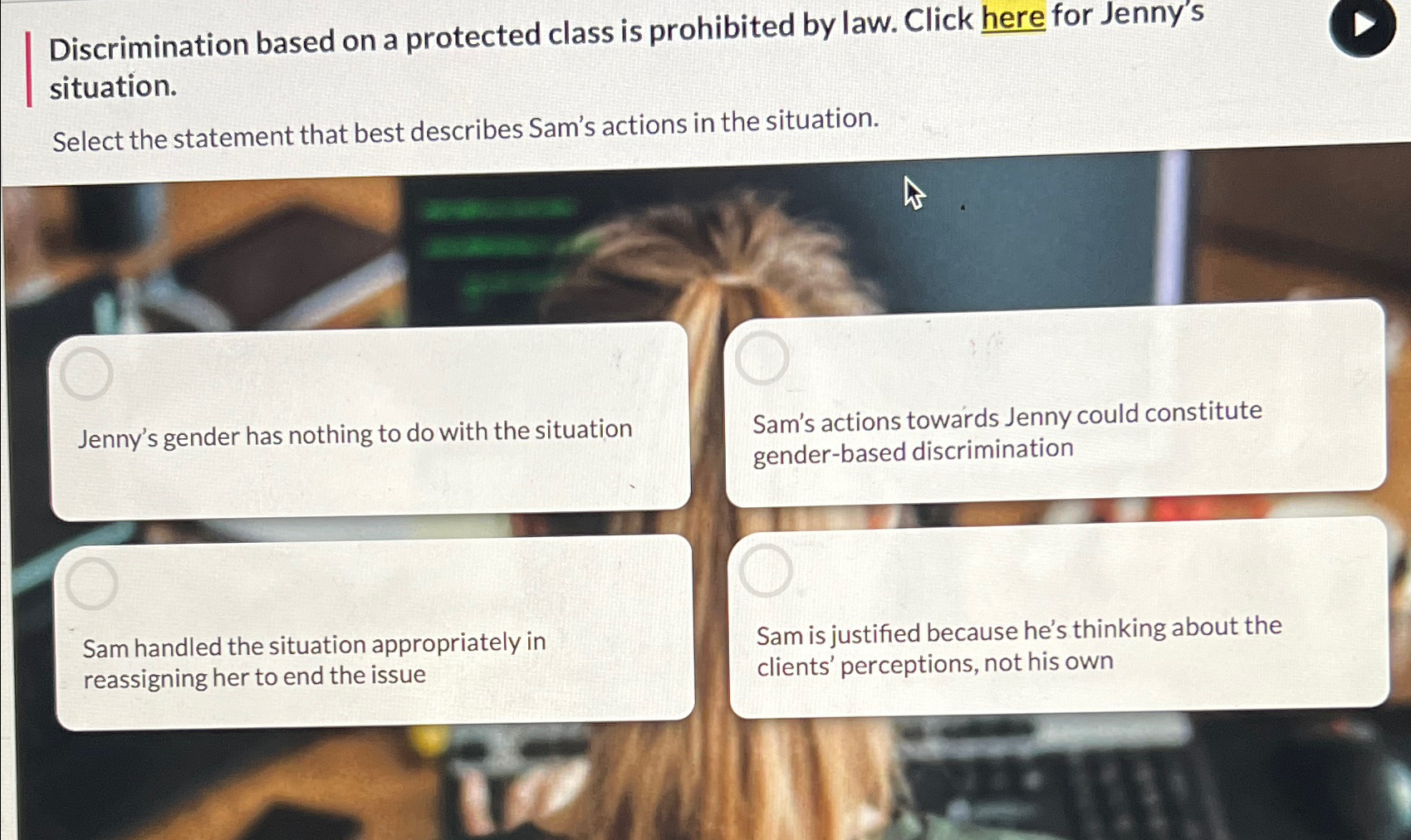  Discrimination based on a protected class is prohibited by law. Click