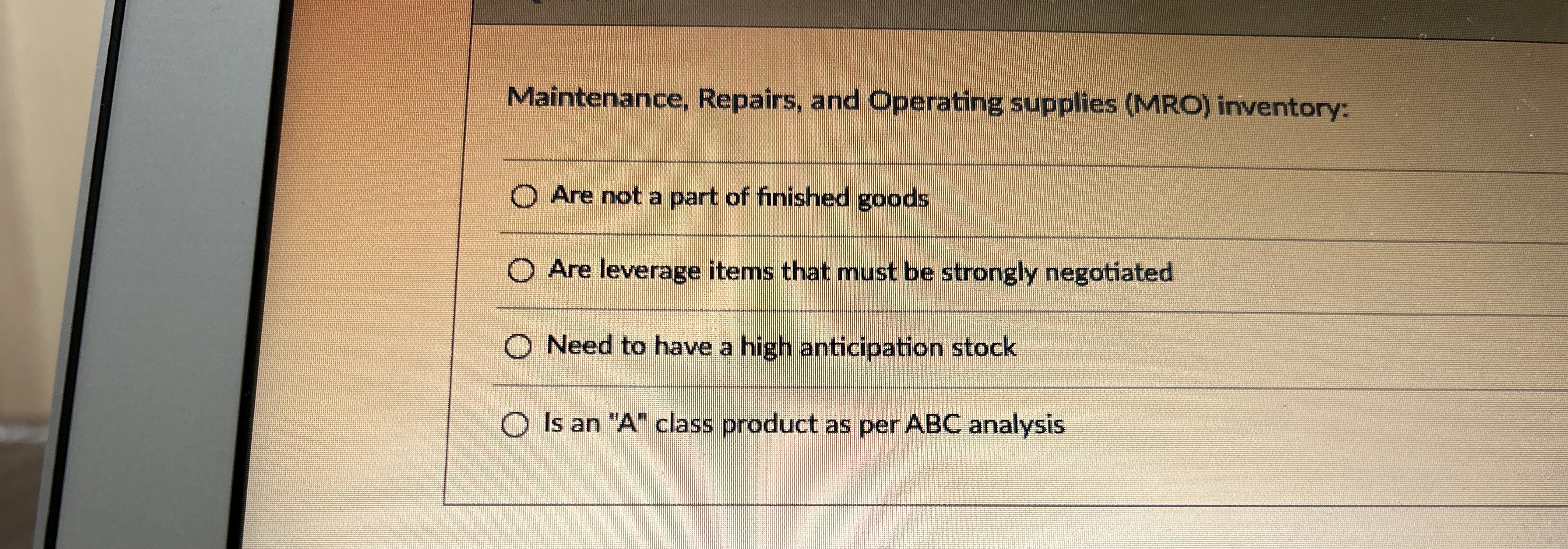  Maintenance, Repairs, and Operating supplies (MRO) inventory: Are not a part