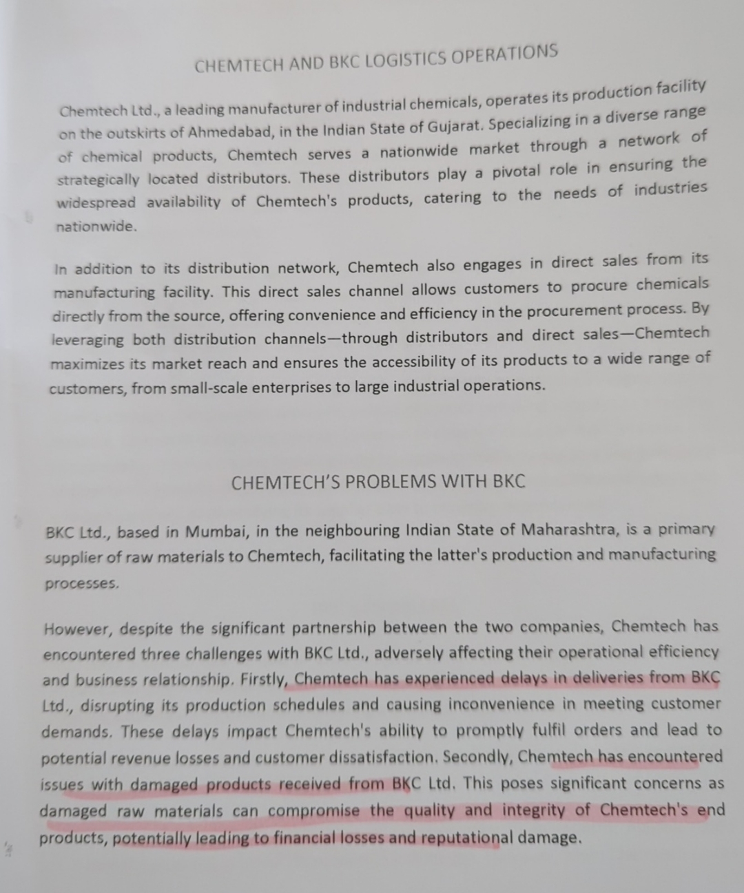  C HEMTECH AND BKC LOGISTICS OPERATIONS Chemtech Ltd., a leading manufacturer