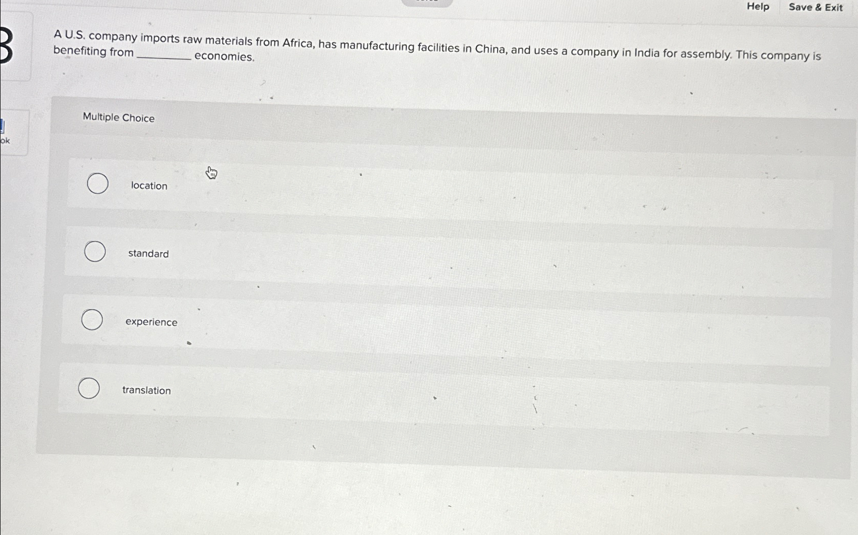  Help Save & Exit A U.S. company imports raw materials from