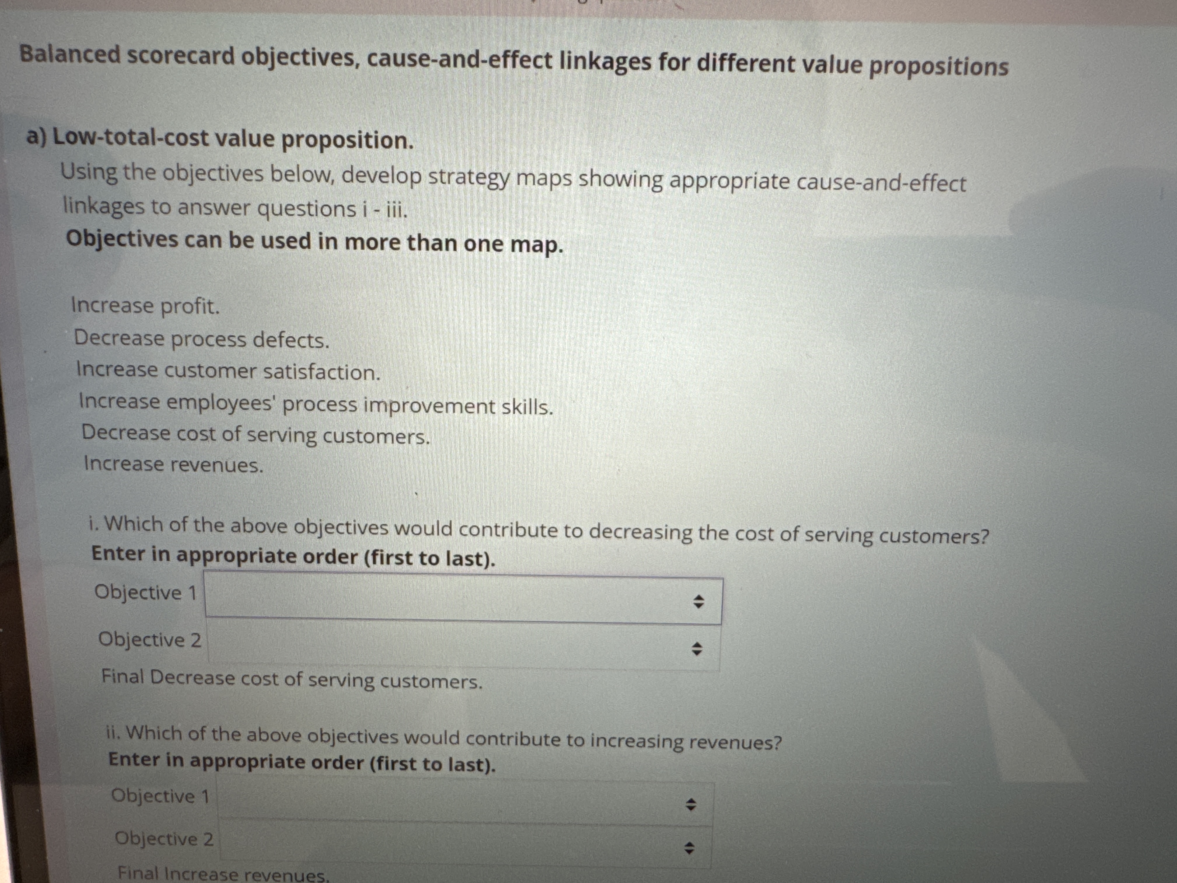  Balanced scorecard objectives, cause-and-effect linkages for different value propositions a) Low-total-cost
