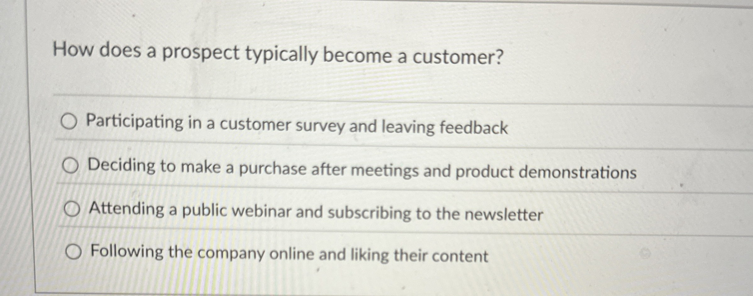  How does a prospect typically become a customer? Participating in a