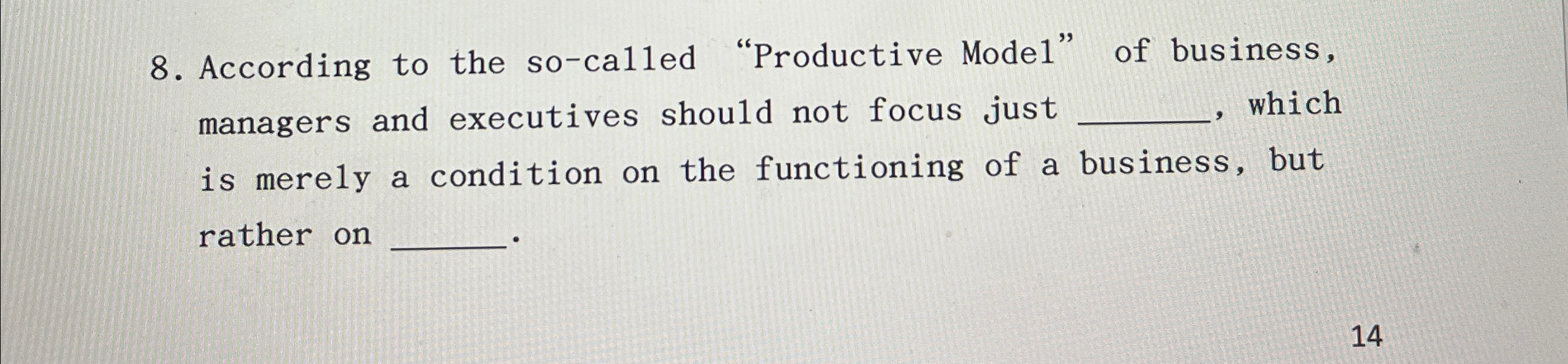  According to the so-called "Productive Mode1" of business, managers and executives