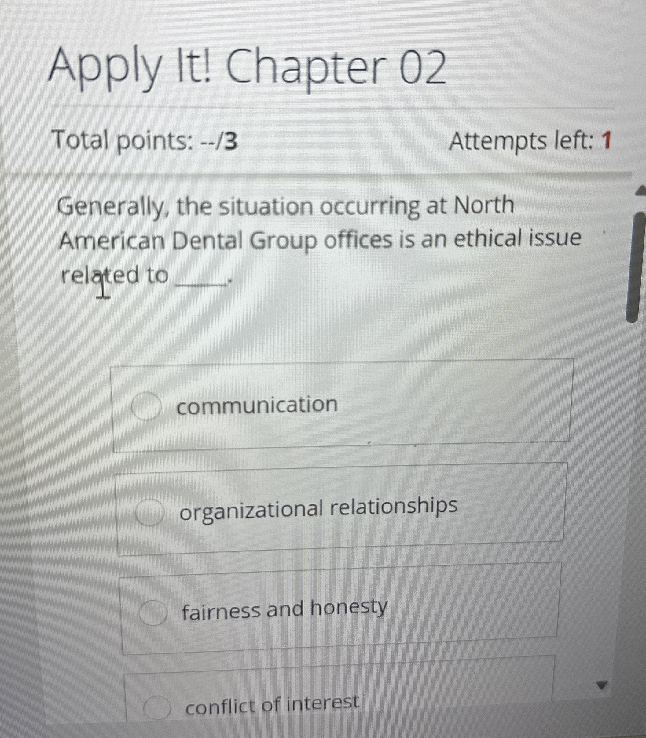  Apply It! Chapter 02 Total points: --/3 Attempts left: 1 Generally,