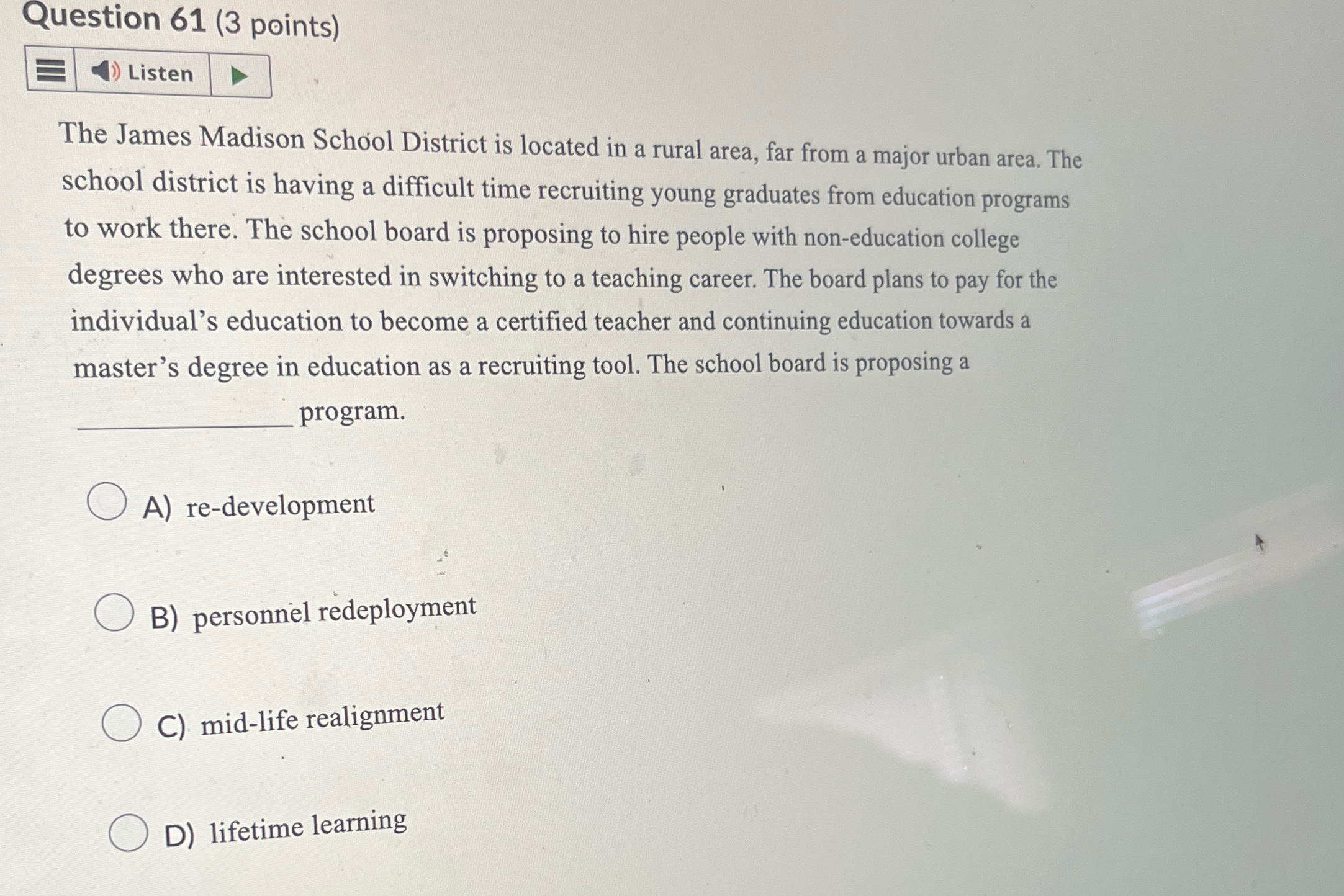 Question 61(3 points) Listen The James Madison School District is located
