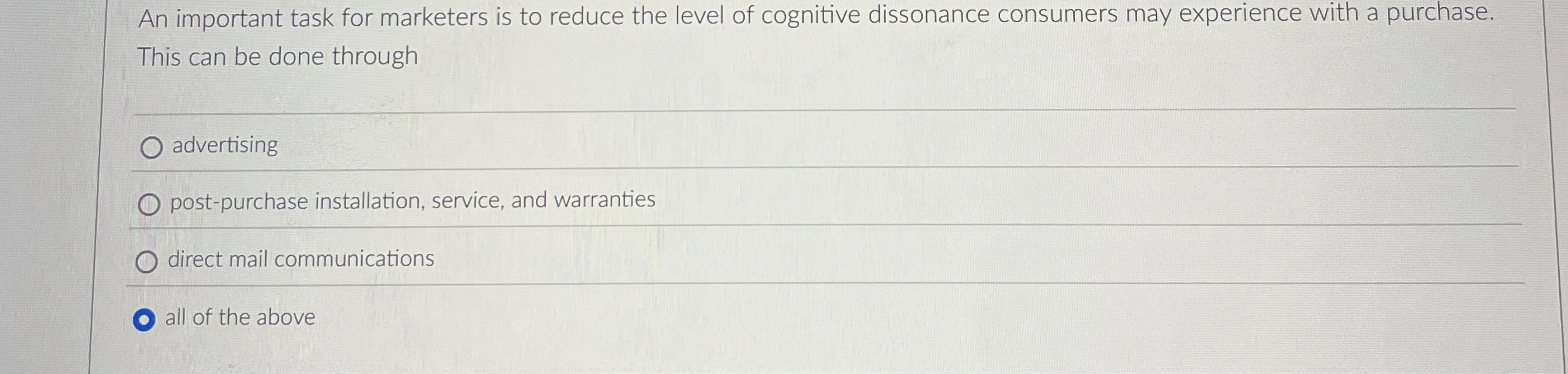  An important task for marketers is to reduce the level of