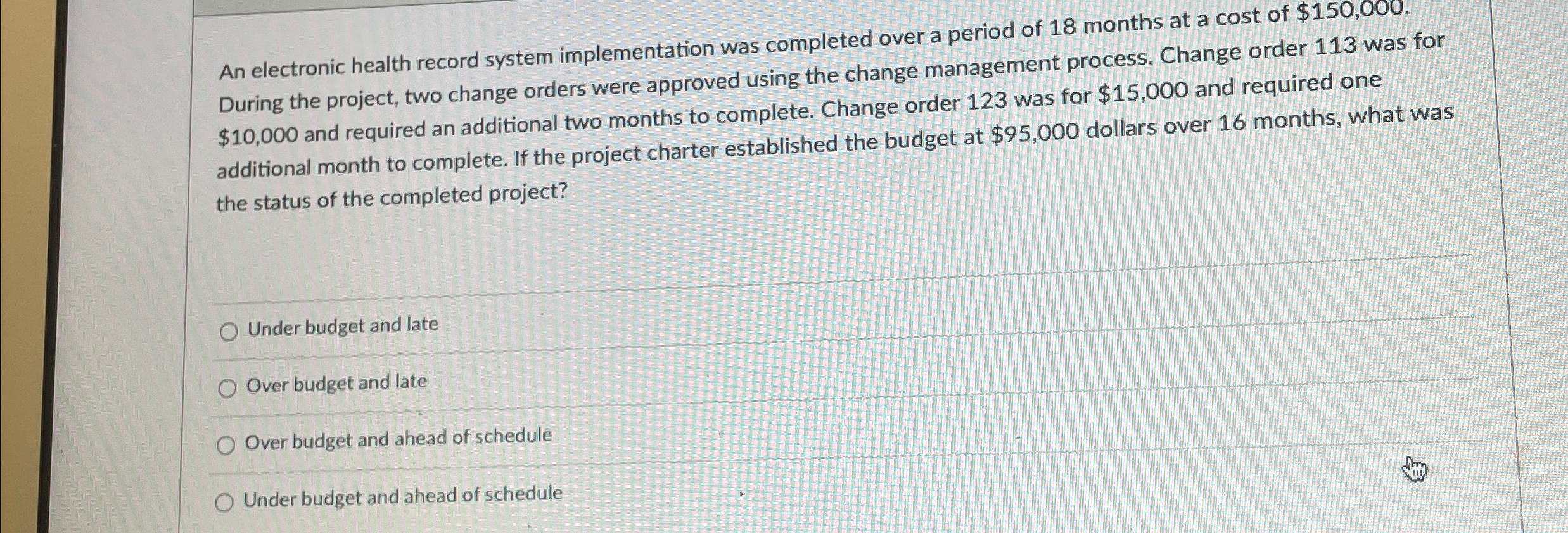  An electronic health record system implementation was completed over a period