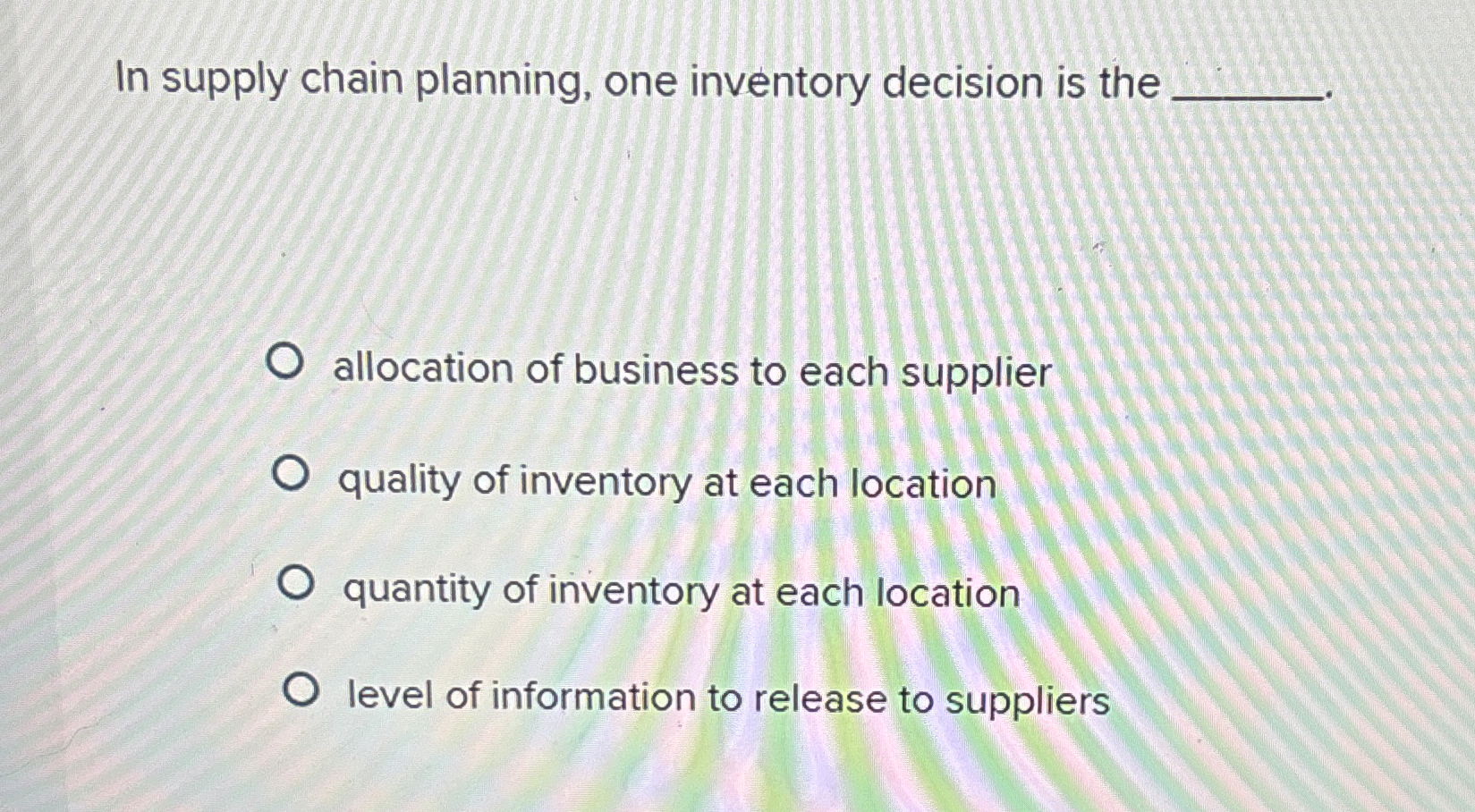  In supply chain planning, one inventory decision is the allocation of