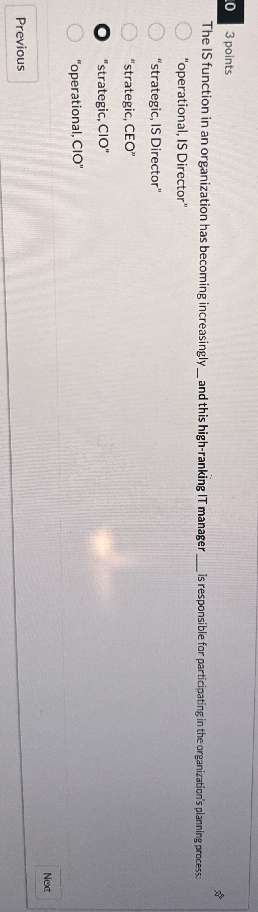  0 3 points The IS function in an organization has becoming