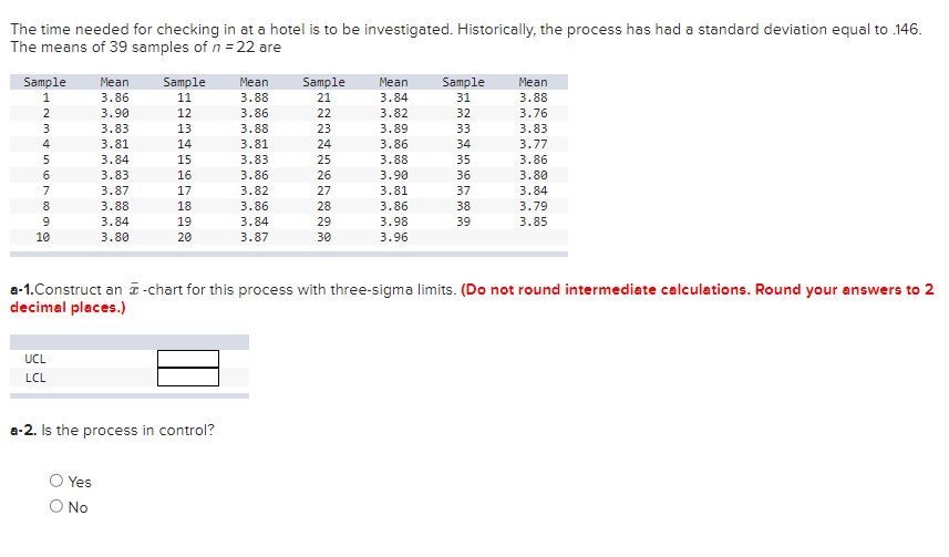  The time needed for checking in at a hotel is to