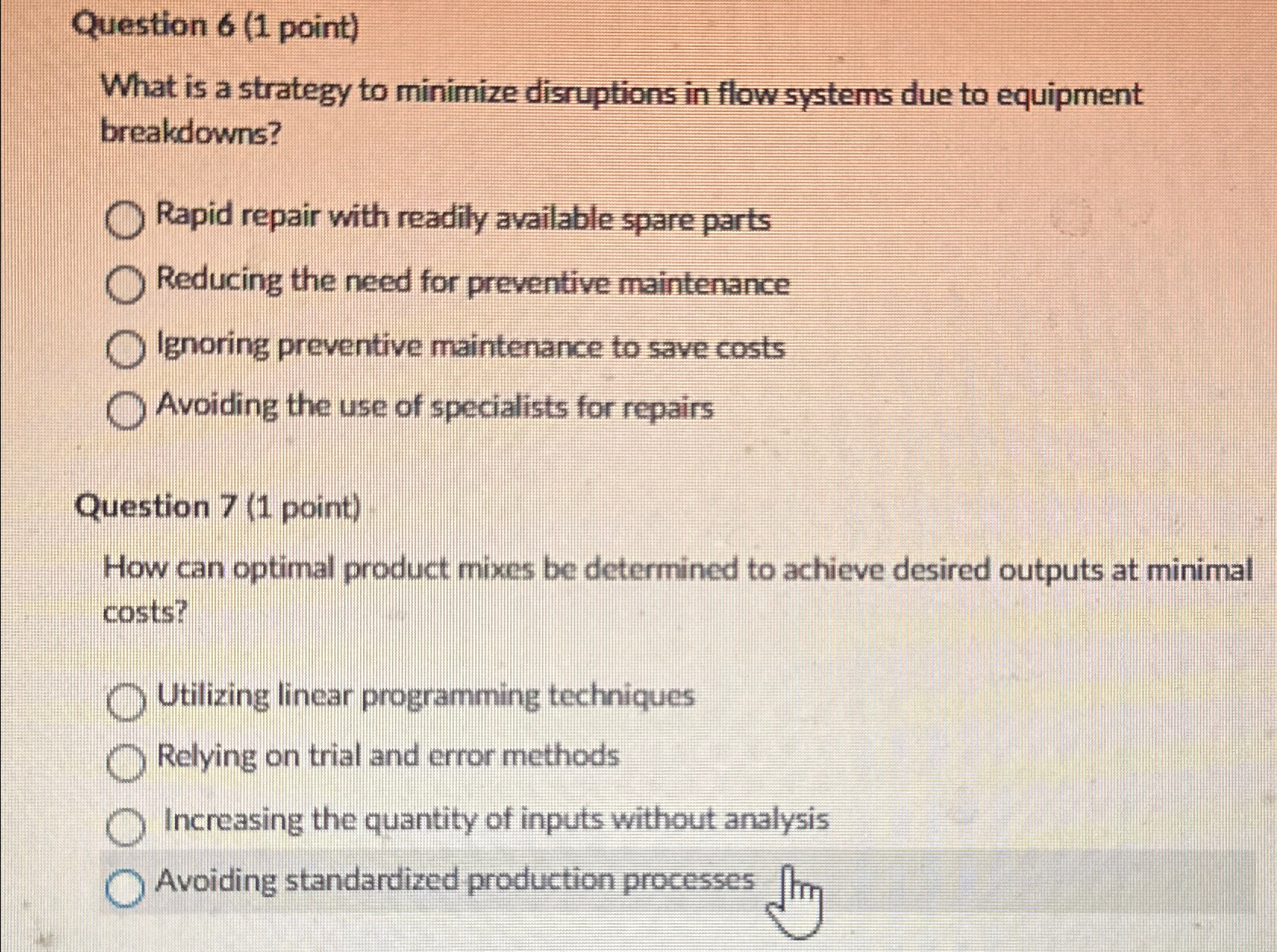  Question 6(1 point) What is a strategy to minimize disruptions in