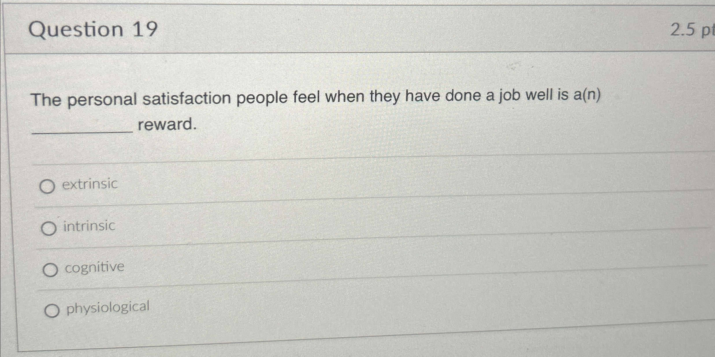  Question 19 2.5p The personal satisfaction people feel when they have