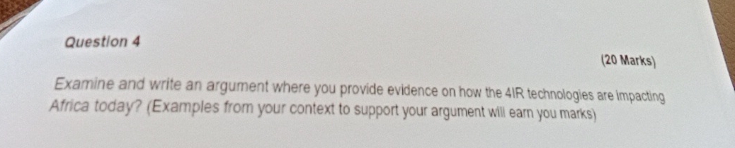  Question 4 (20 Marks) Examine and write an argument where you