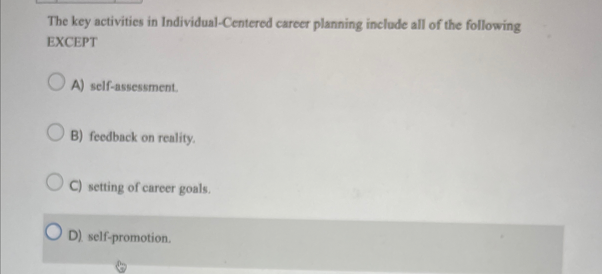  The key activities in Individual-Centered career planning include all of the
