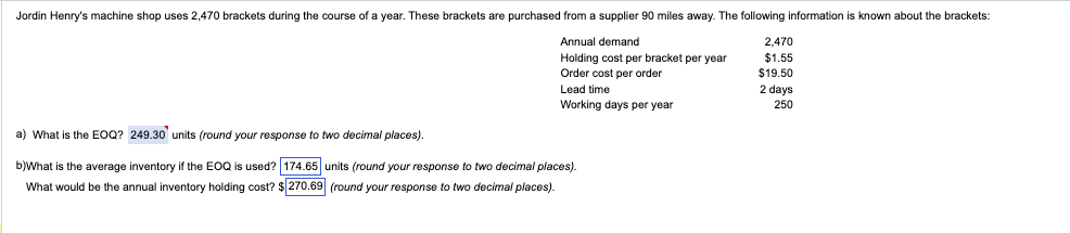  a.) Given the above information, what would be the economic order