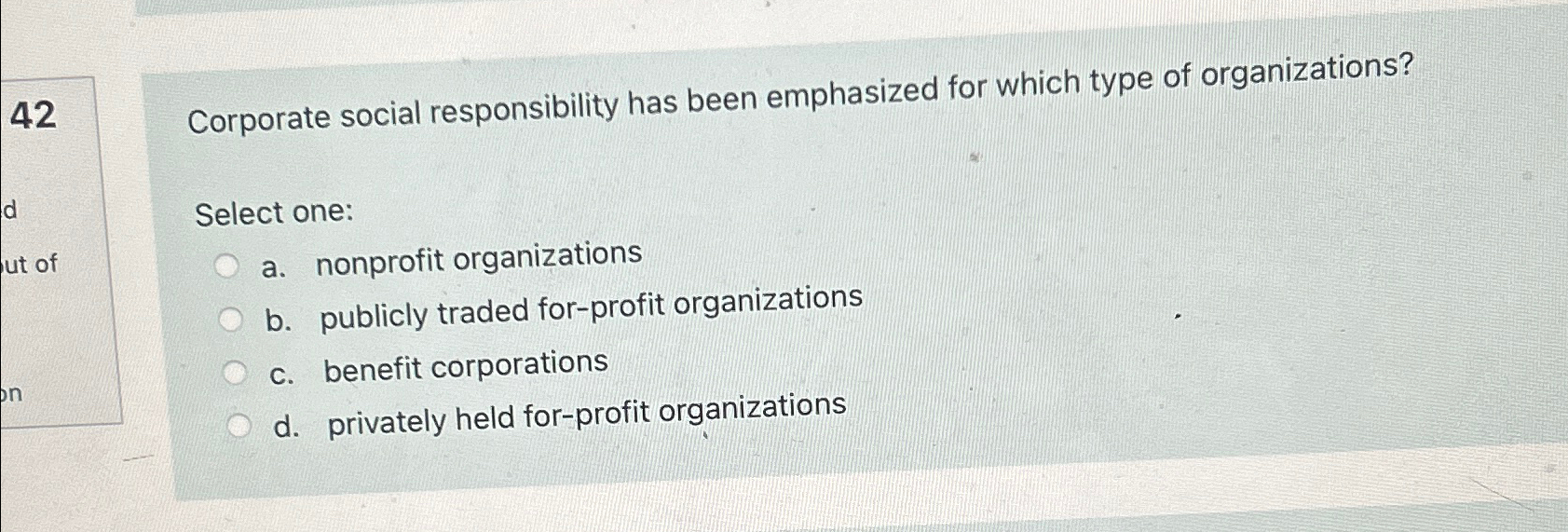  42 Corporate social responsibility has been emphasized for which type of