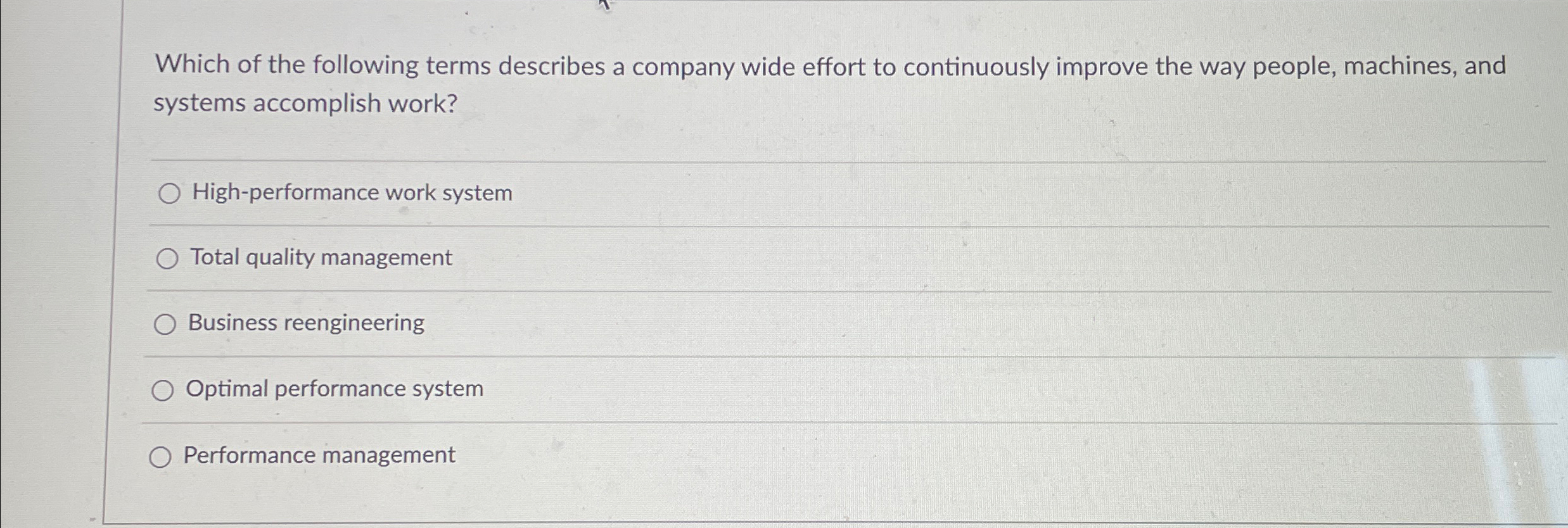  Which of the following terms describes a company wide effort to