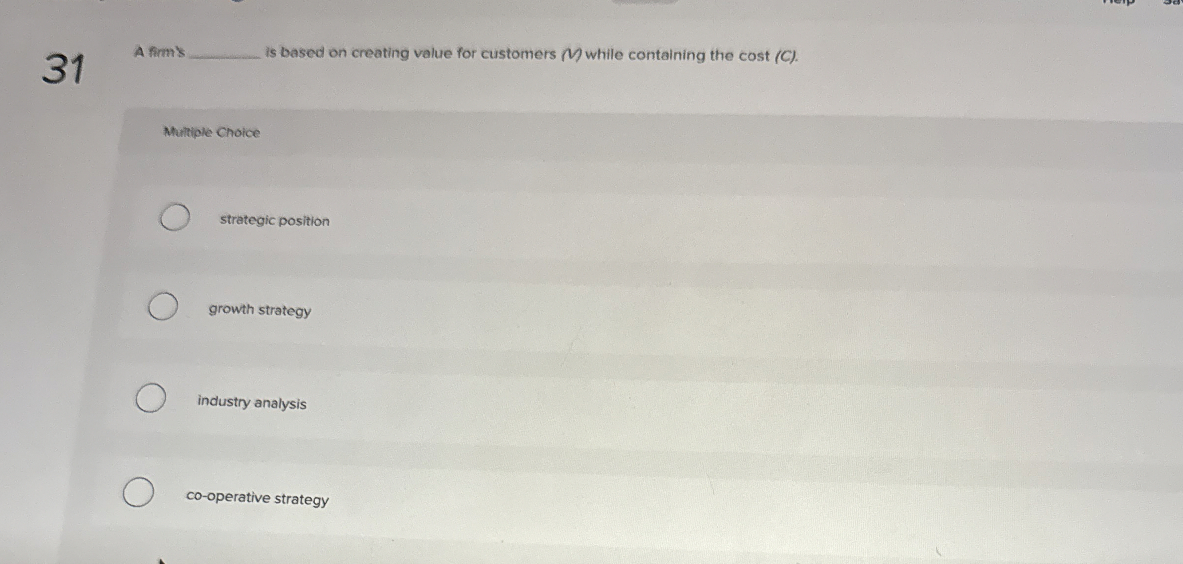  is based on creating value for customers M while containing the