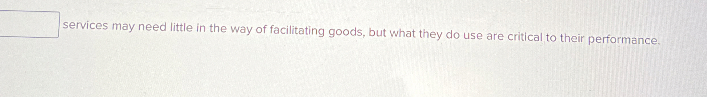  A is defined as one or more activities that turns inputs