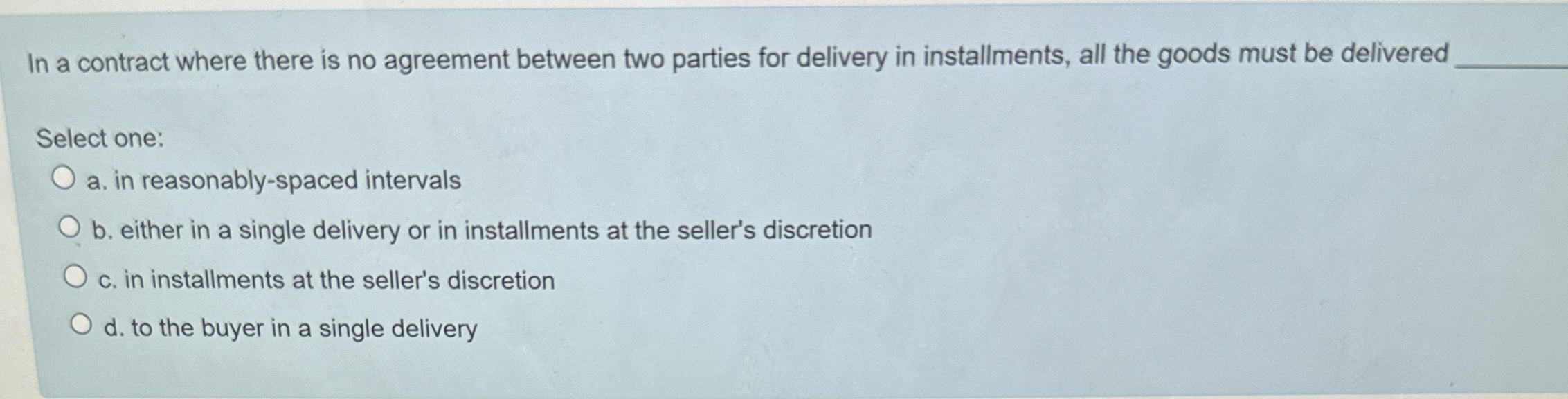  In a contract where there is no agreement between two parties
