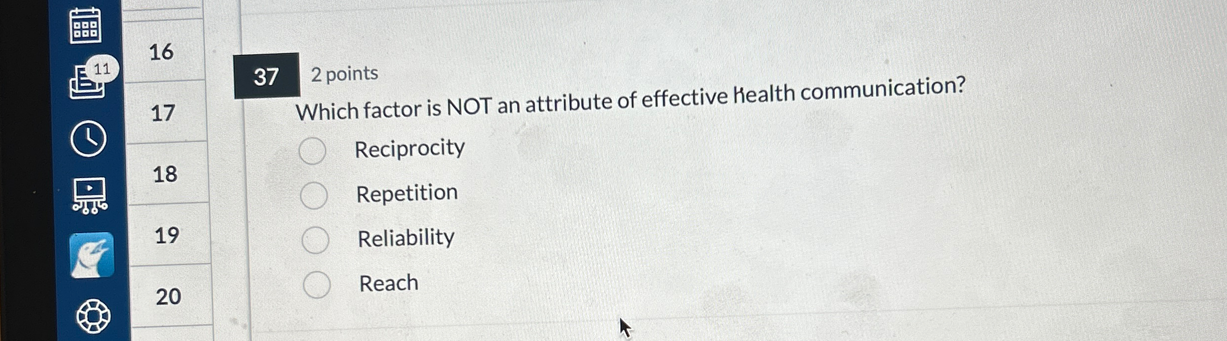  37 2 points 17 Which factor is NOT an attribute of