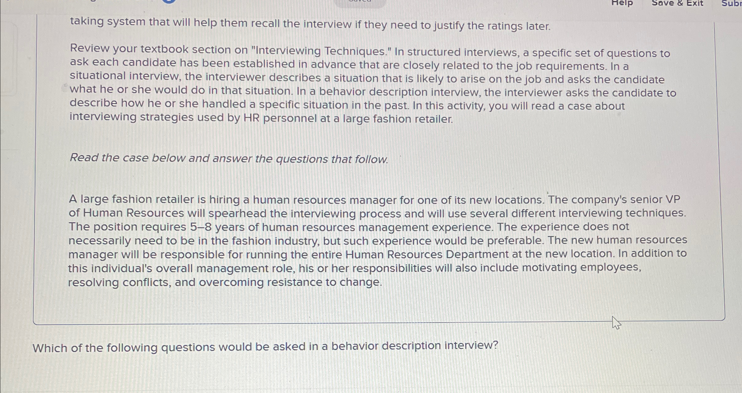  taking system that will help them recall the interview if they