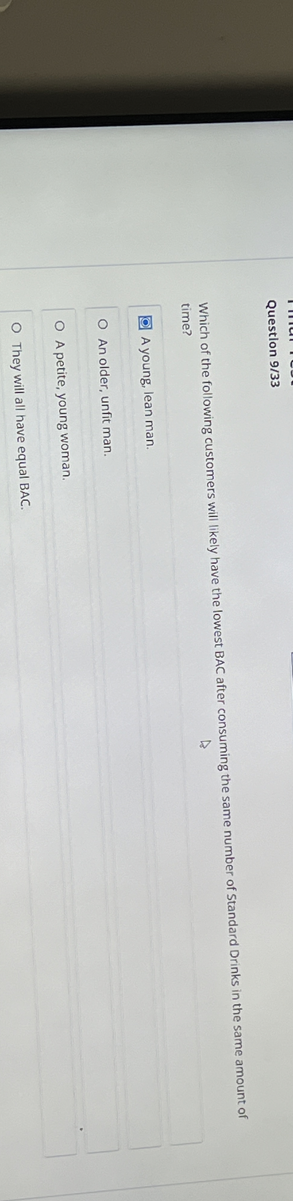  Question 9/33 time? A young, lean man. An older, unfit man.