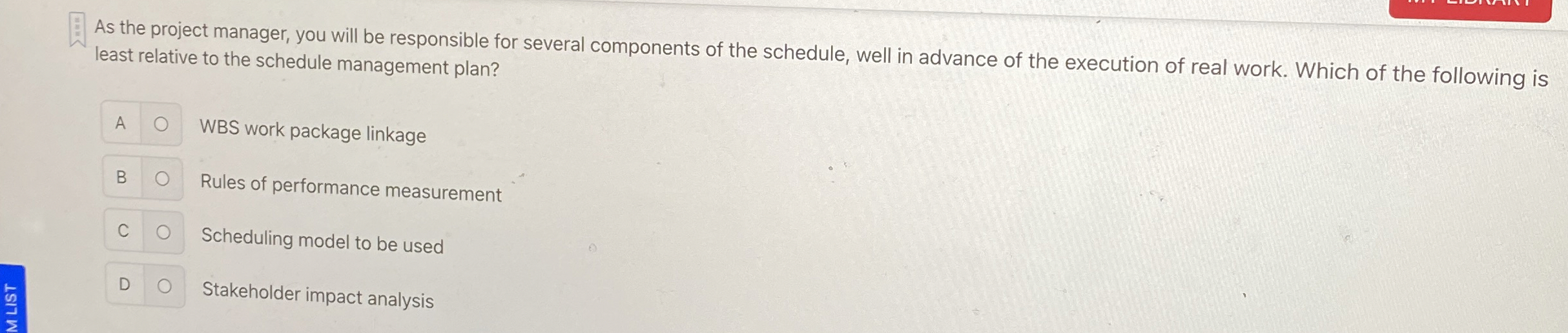  As the project manager, you will be responsible for several components