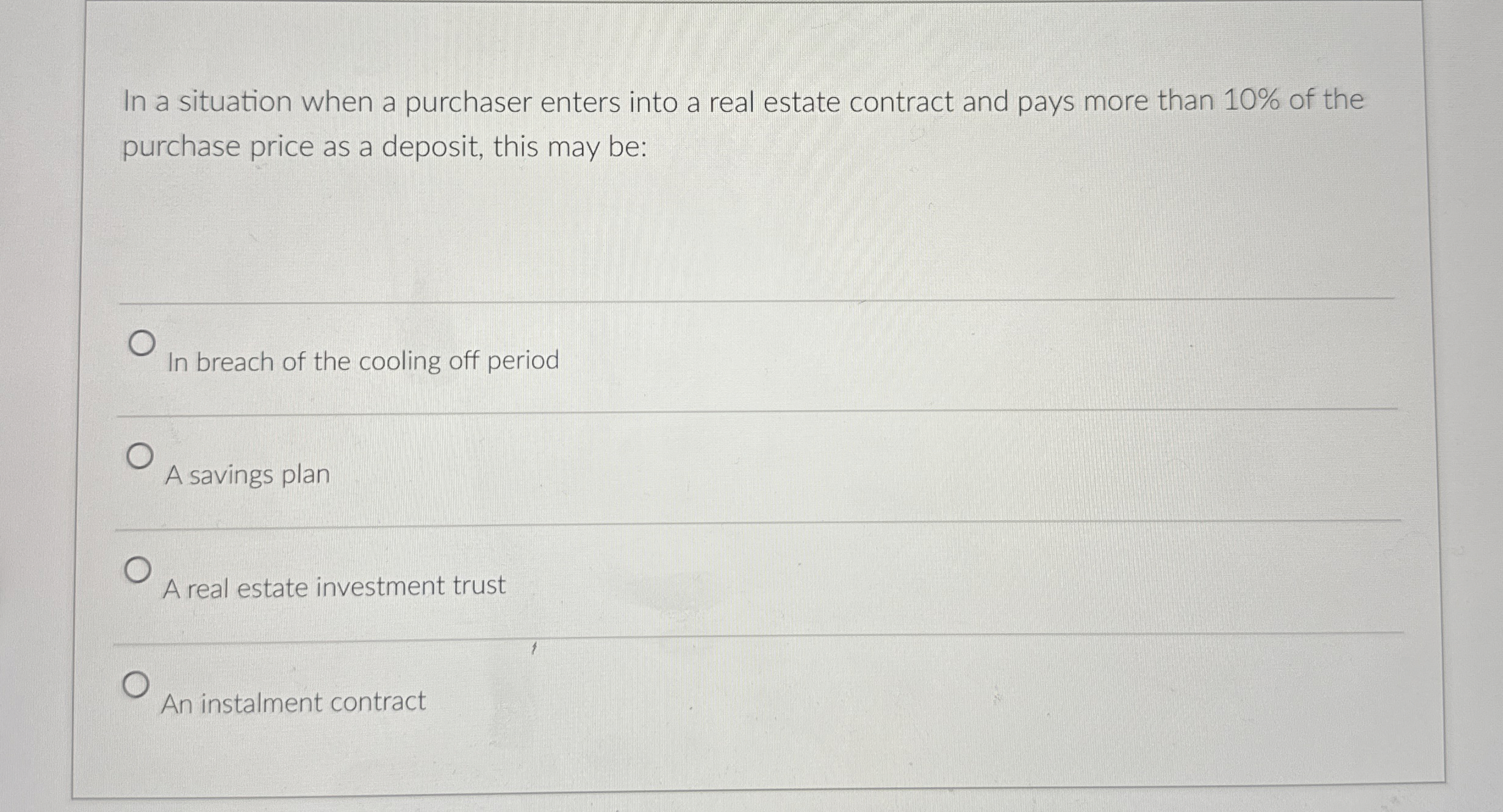  In a situation when a purchaser enters into a real estate