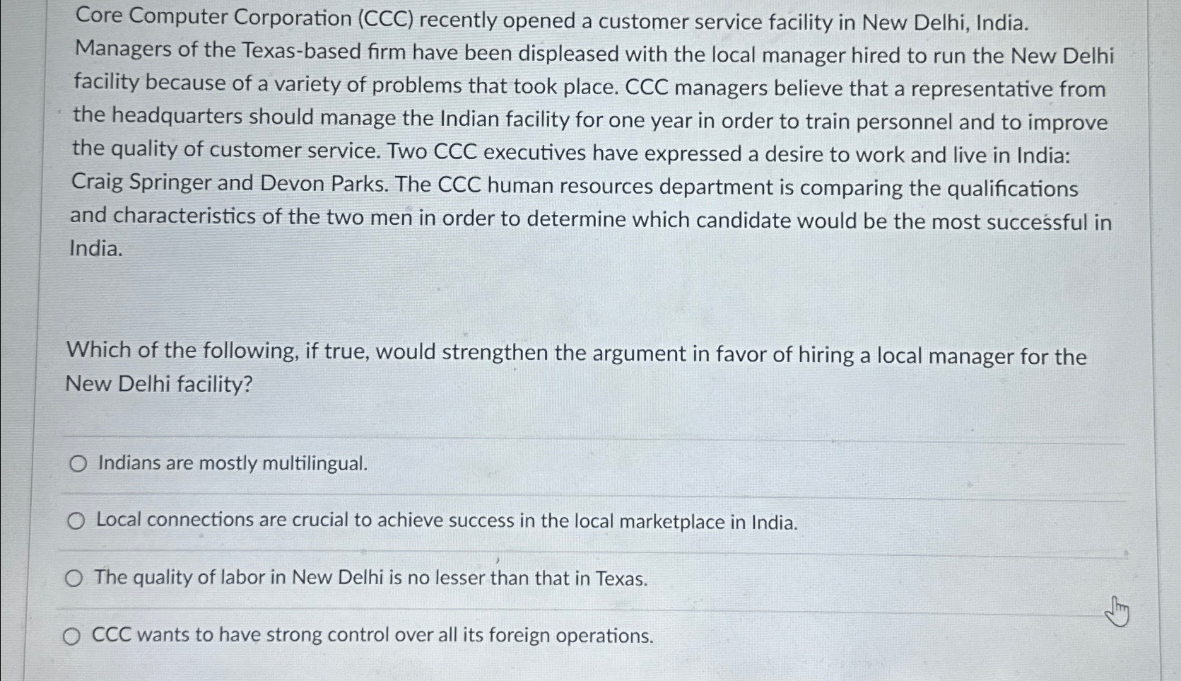  Core Computer Corporation (CCC) recently opened a customer service facility in