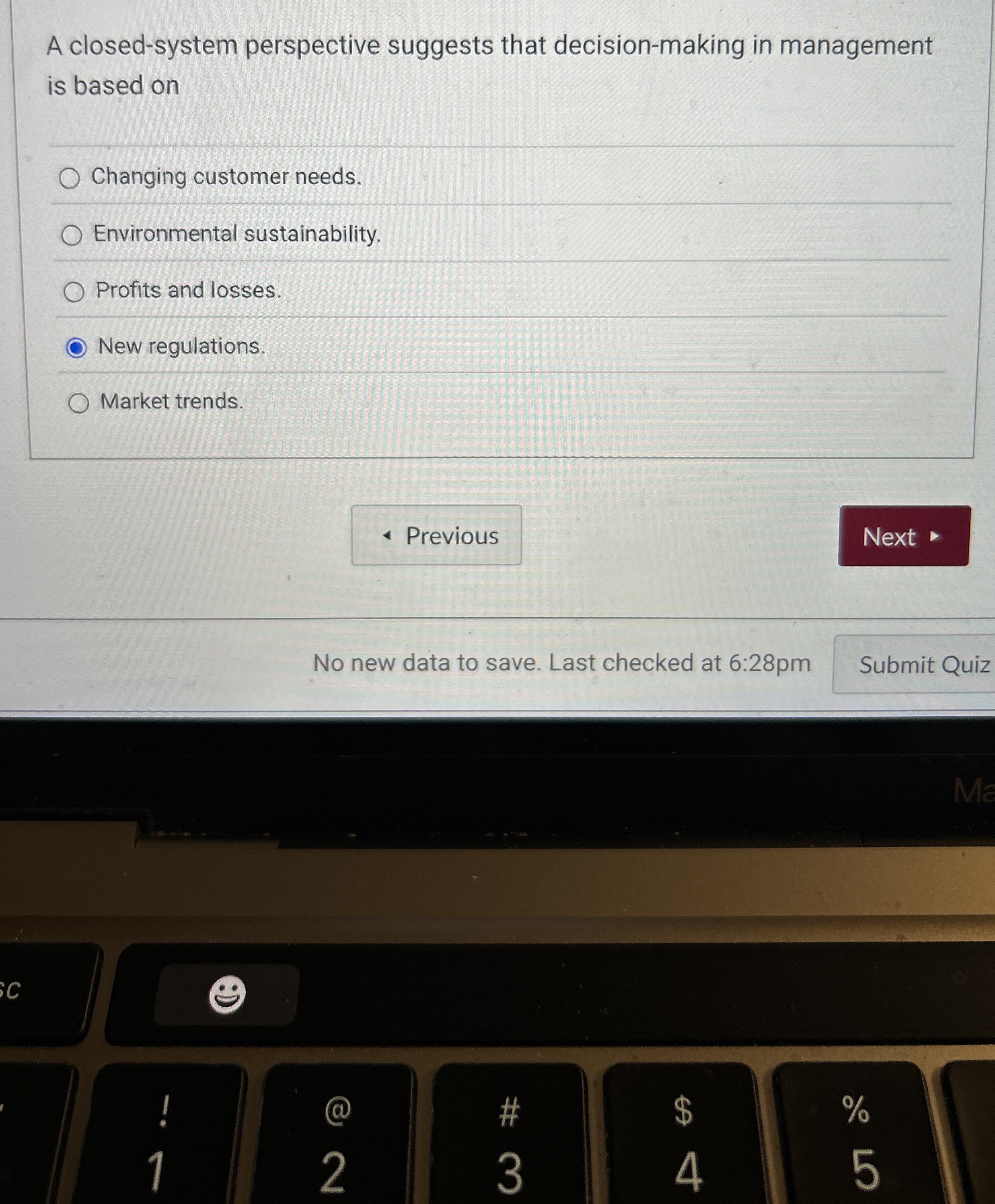  A closed-system perspective suggests that decision-making in management is based on