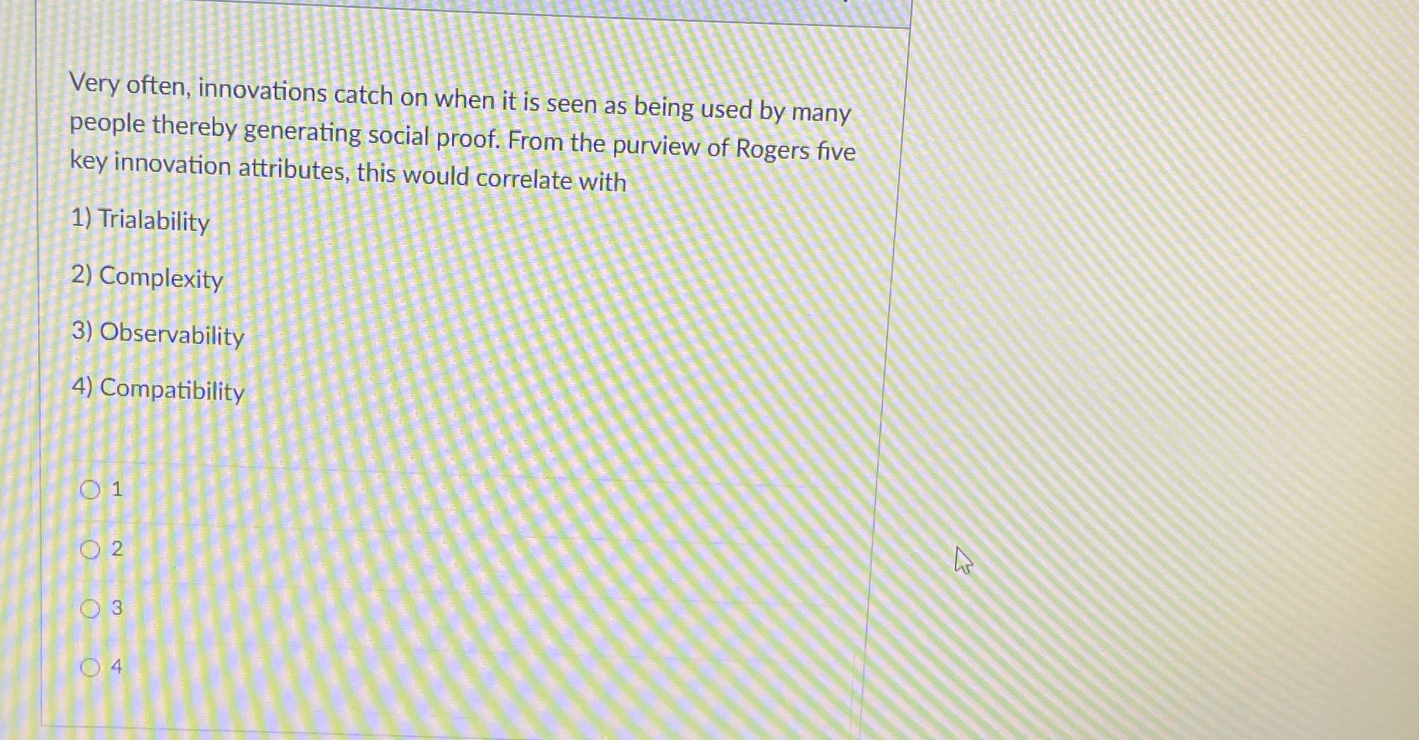  Very often, innovations catch on when it is seen as being