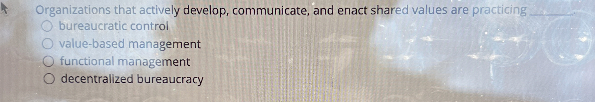  Organizations that actively develop, communicate, and enact shared values are practicing